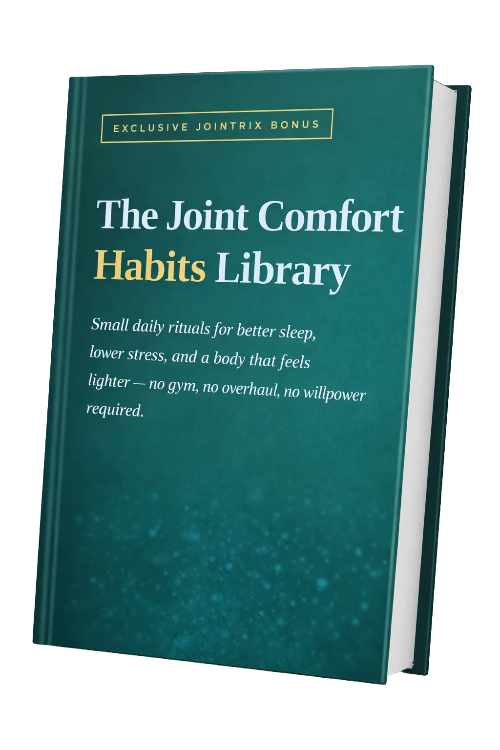 The Joint Comfort Habits Library